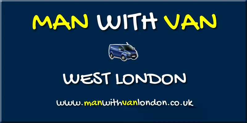 MAN WITH VAN WEST LONDON - REMOVALS AND COURIERS
