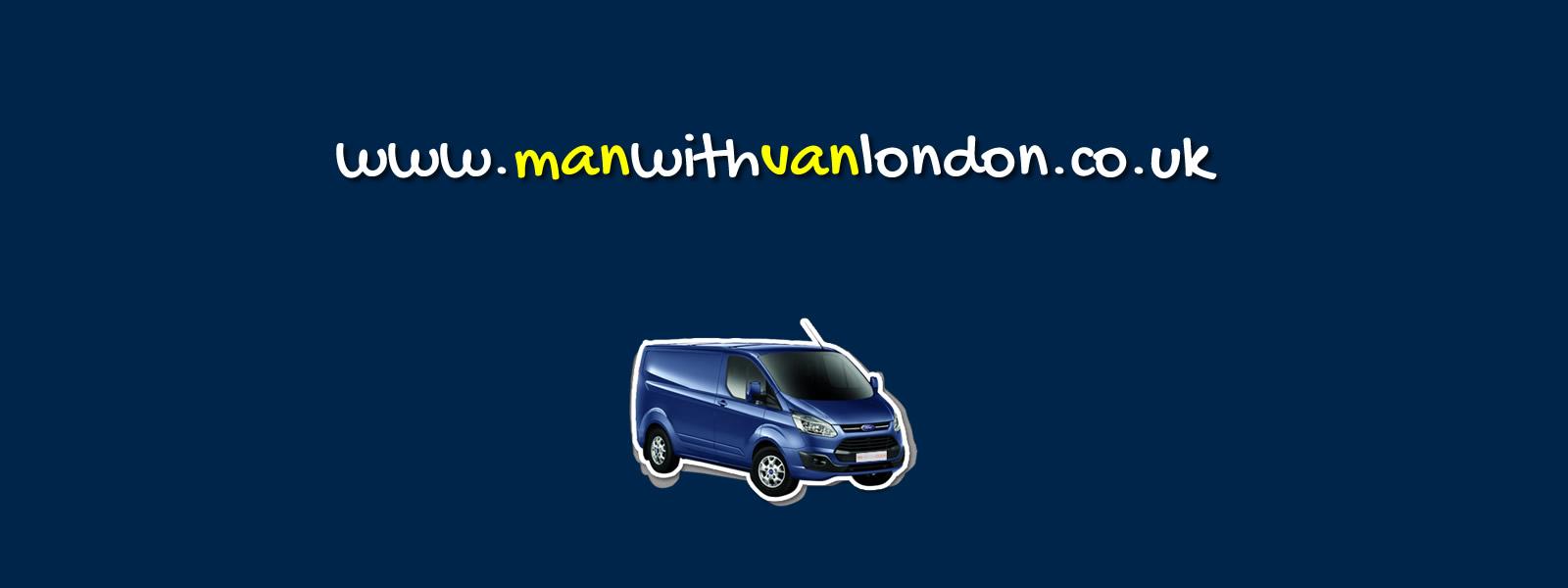 Man with Van London - Removals & Couriers